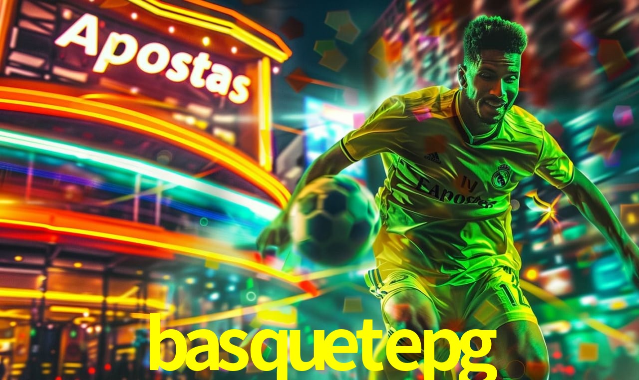 Apostas Esportivas na basquetepg: Um Guia Completo